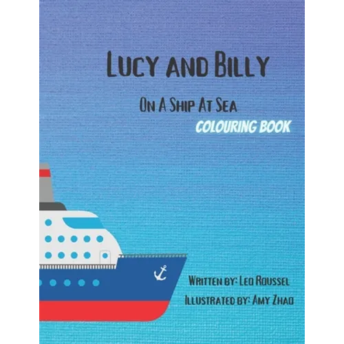 Lucy & Billy On A Ship At Sea - Paperback