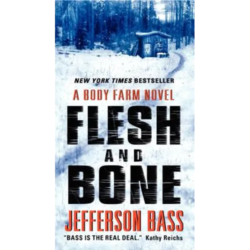 Flesh and Bone: A Body Farm Novel - Paperback