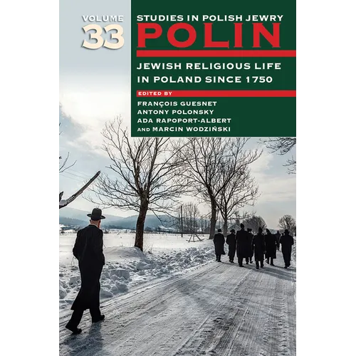 Polin: Studies in Polish Jewry Volume 33: Jewish Religious Life in Poland Since 1750 - Paperback