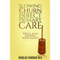 Slowing the Churn in Direct Primary Care (While Also Keeping Your Sanity) - Paperback