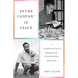 In the Company of Grace: A Veterinarian's Memoir of Trauma and Healing - Paperback
