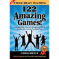 Whole Brain Teaching: 122 Amazing Games!: Challenging kids, classroom management, writing, reading, math, Common Core/State tests - Paperback