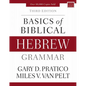 Basics of Biblical Hebrew Grammar: Third Edition - Hardcover
