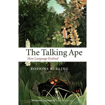 The Talking Ape: How Language Evolved - Paperback