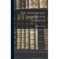 The Handbook of Private Schools - Hardcover