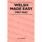 Welsh Made Easy - First Part - Paperback