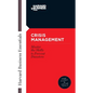 Crisis Management: Master the Skills to Prevent Disasters - Paperback