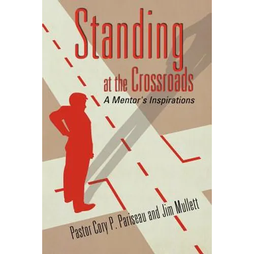 Standing at the Crossroads - Paperback