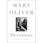 Devotions: The Selected Poems of Mary Oliver - Hardcover