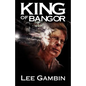 King of Bangor - Paperback