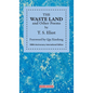 THE WASTE LAND and Other Poems: 100th Anniversary International Edition - Hardcover