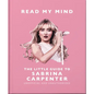 Read My Mind: The Little Guide to Sabrina Carpenter - Hardcover