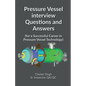 Pressure Vessel interview Questions and Answers - Paperback