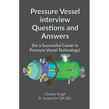 Pressure Vessel interview Questions and Answers - Paperback