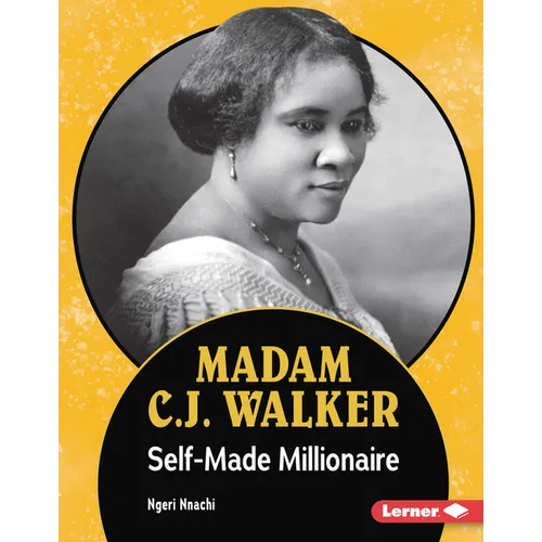 Madam C.J. Walker: Self-Made Millionaire - Library Binding