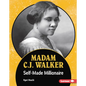 Madam C.J. Walker: Self-Made Millionaire - Library Binding