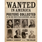 Wanted in America: Posters Collected by the Fort Worth Police Department, 1898-1903 - Hardcover