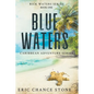 Blue Waters - Paperback