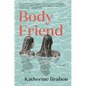 Body Friend - Hardcover