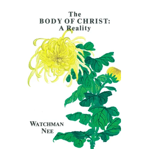 The Body of Christ: A Reality - Paperback