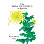 The Body of Christ: A Reality - Paperback