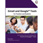 Gmail and Google Tools for Teachers and Students - Paperback