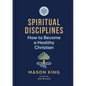 A Short Guide to Spiritual Disciplines: How to Become a Healthy Christian - Hardcover