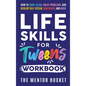 Life Skills for Tweens Workbook - How to Cook, Clean, Solve Problems, and Develop Self-Esteem, Confidence, and More Essential Life Skills Every Pre-Te - Hardcover