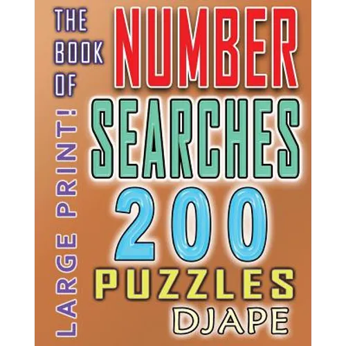 The Book of Number Searches: 200 puzzles - Paperback