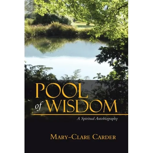 Pool of Wisdom: A Spiritual Autobiography - Hardcover