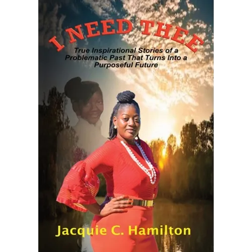 I Need Thee - Hardcover