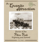 The Granite Attraction Stories of the Pikes Peak Highway and Summit - Paperback