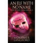 An Elf With No Name - Hardcover