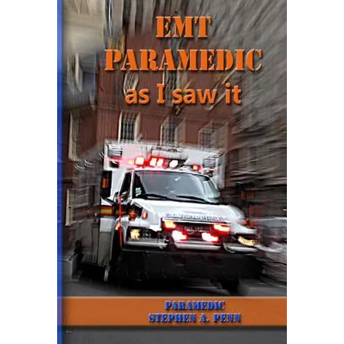 EMT Paramedic As I Saw It - Paperback