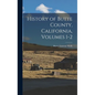 History of Butte County, California, Volumes 1-2 - Hardcover