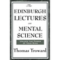 The Edinburgh Lectures on Mental Science - Paperback