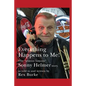 Everything Happens to Me!: The Almost Famous "Sonny Helmer Story" - Paperback