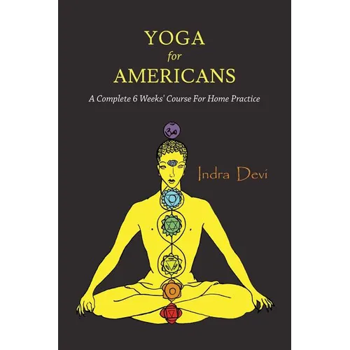 Yoga for Americans: A Complete 6 Weeks' Course for Home Practice - Paperback