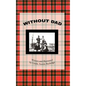 Without Dad: Written and Illustrated by Linda Austin Rutledge - Hardcover
