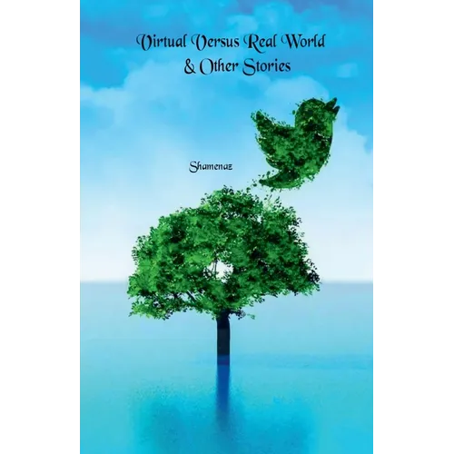 Virtual Versus Real World & Other Stories - Paperback