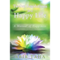 Twelve Resolutions for a Happy Life: A Manual for Happiness - Paperback