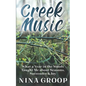 Creek Music: What a Year in the Woods Taught Me about Seasons, Surrender & Joy - Paperback