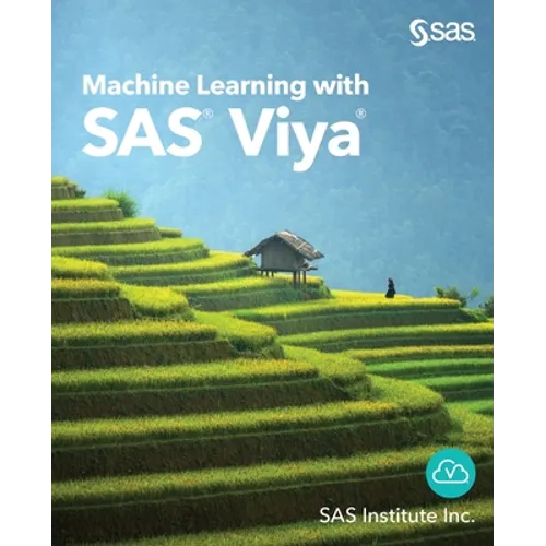 Machine Learning with SAS Viya - Paperback