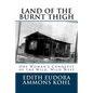 Land of the Burnt Thigh: One Woman's Conquest of the Wild, Wild West - Paperback