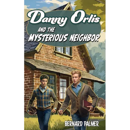 Danny Orlis and the Mysterious Neighbor - Paperback