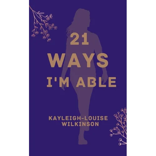 21 Ways I'm Able - Paperback