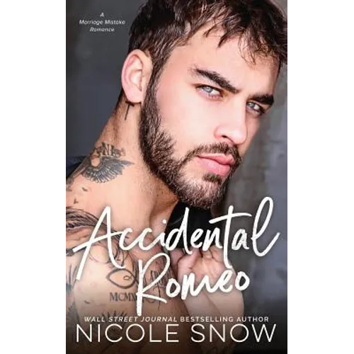 Accidental Romeo: A Marriage Mistake Romance - Paperback