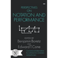 Perspectives on Notation and Performance - Paperback