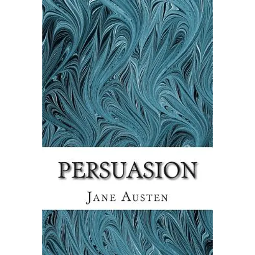 Persuasion: (Jane Austen Classics Collection) - Paperback