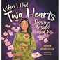 When I Had Two Hearts Beating Inside of Me: A Love Letter to My Baby - Hardcover